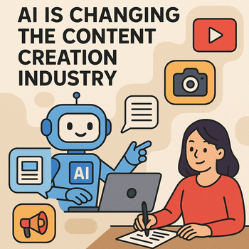 AI Is changing the content creation industry